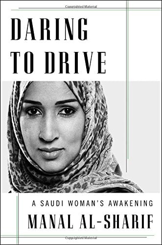 Daring to Drive: A Saudi Woman’s Awakening