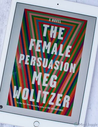 The Female Persuasion: A Novel