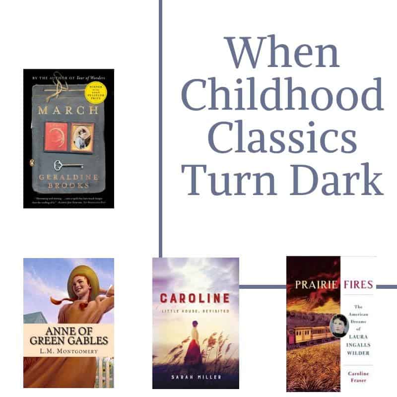 When Childhood Classics Turn Dark: Reading Anne of Green Gables, Little House, and Little Women as an Adult