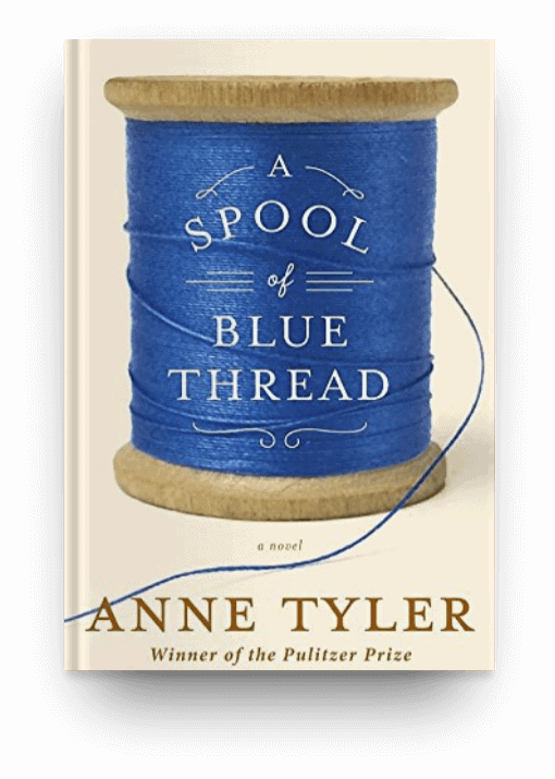 A Spool of Blue Thread by Anne Tyler