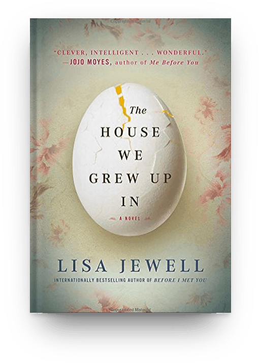 The House We Grew Up In, Book by Lisa Jewell, Official Publisher Page