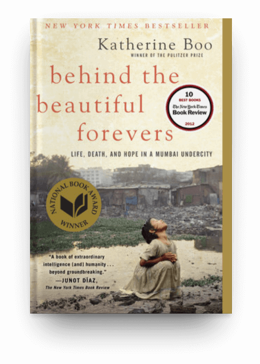 Behind the Beautiful Forevers by Katherine Boo, a highly readable nonfiction book that will help you start the reading habit.