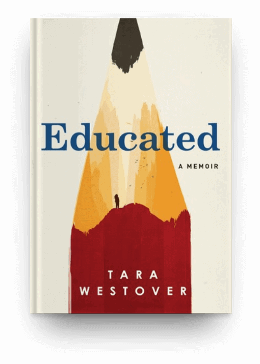Educated by Tara Westover, a highly readable memoir that will keep you reading and make you want to read more books.