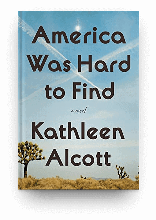 America Was Hard to Find: A Novel