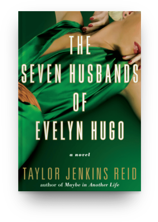 The Seven Husbands of Evelyn Hugo by Taylor Jenkins Reid