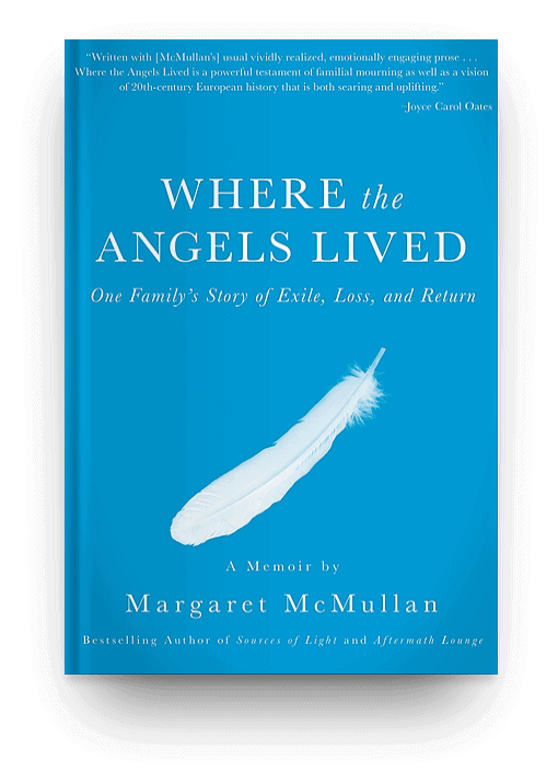 Where the Angels Lived: One Family’s Story of Exile, Loss, and Return