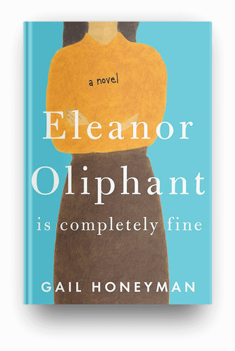 Eleanor Oliphant is Completely Fine