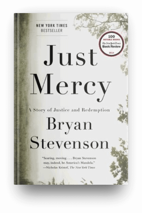 Just Mercy: A Story of Justice and Redemption