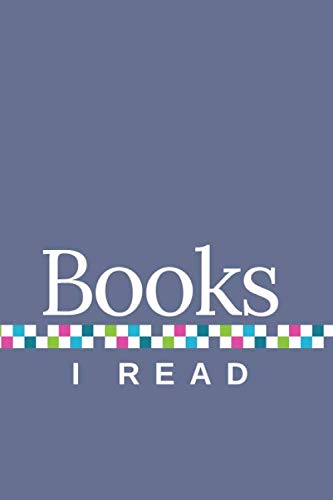 Books I Read: A Book Review Journal, with Gray Cover