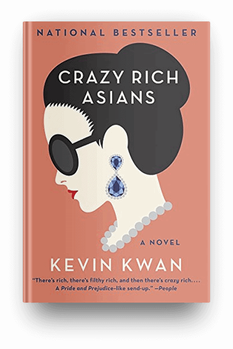 Crazy Rich Asians by Kevin Kwan, a fun book about rich people behaving badly