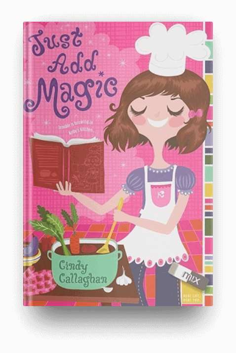 Just Add Magic by Cindy Callaghan