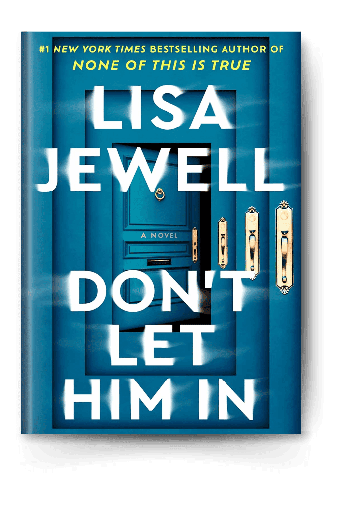 Don't Let Him In by Lisa Jewell