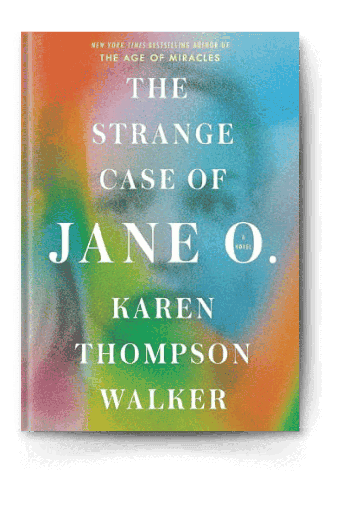 The Strange Case of Jane O by Karen Thompson Walker