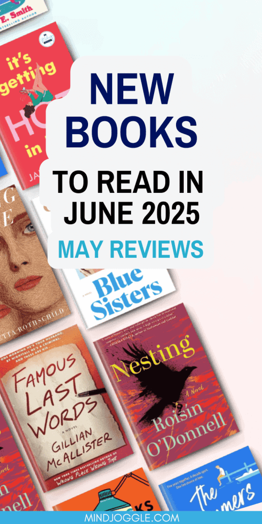 New books to read in June 2025 - May Reviews. MindJoggle.com
