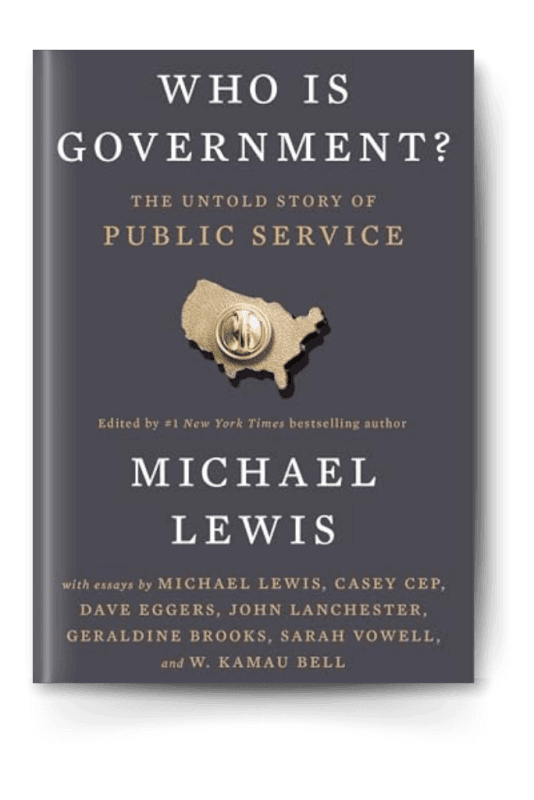 Who Is Government: The Untold Story of Public Service